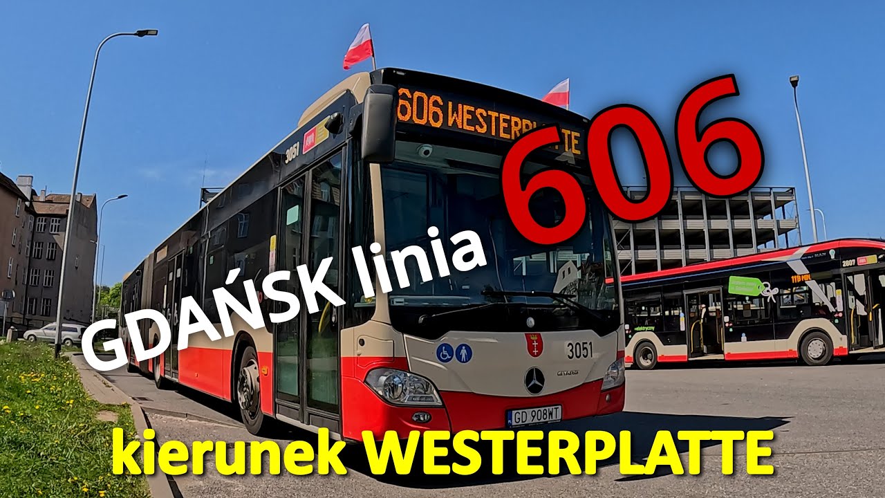GDAŃSK linia 606 kierunek WESTERPLATTE