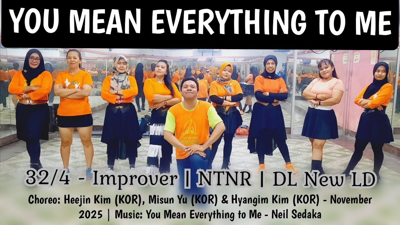 YOU MEAN EVERYTHING TO ME Line Dance | Improver | Heejin Kim, Misun Yu, & Hyangim kim (All - KOR) 