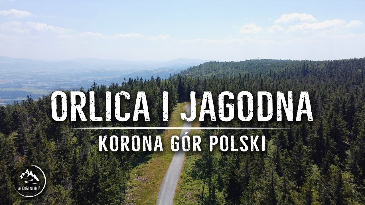 Orlica i Jagodna - Korona Gór Polski (17 i 18/28) 08.2020