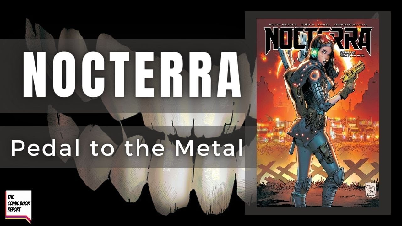 Nocterra Vol 2 Review | Pedal to the Metal | Scott Snyder | Tony S Daniel