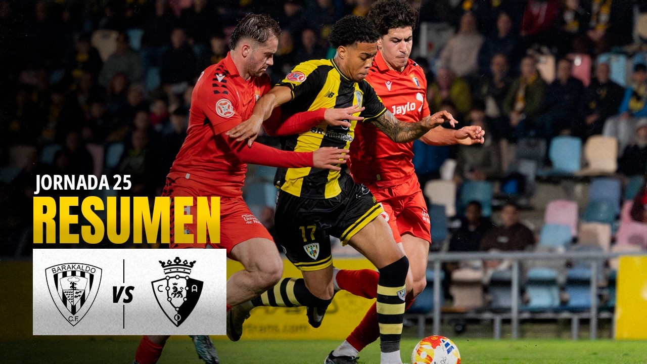 RESUMEN J25 | BARAKALDO CF 1-0 OSASUNA PROMESAS | PRIMERA RFEF