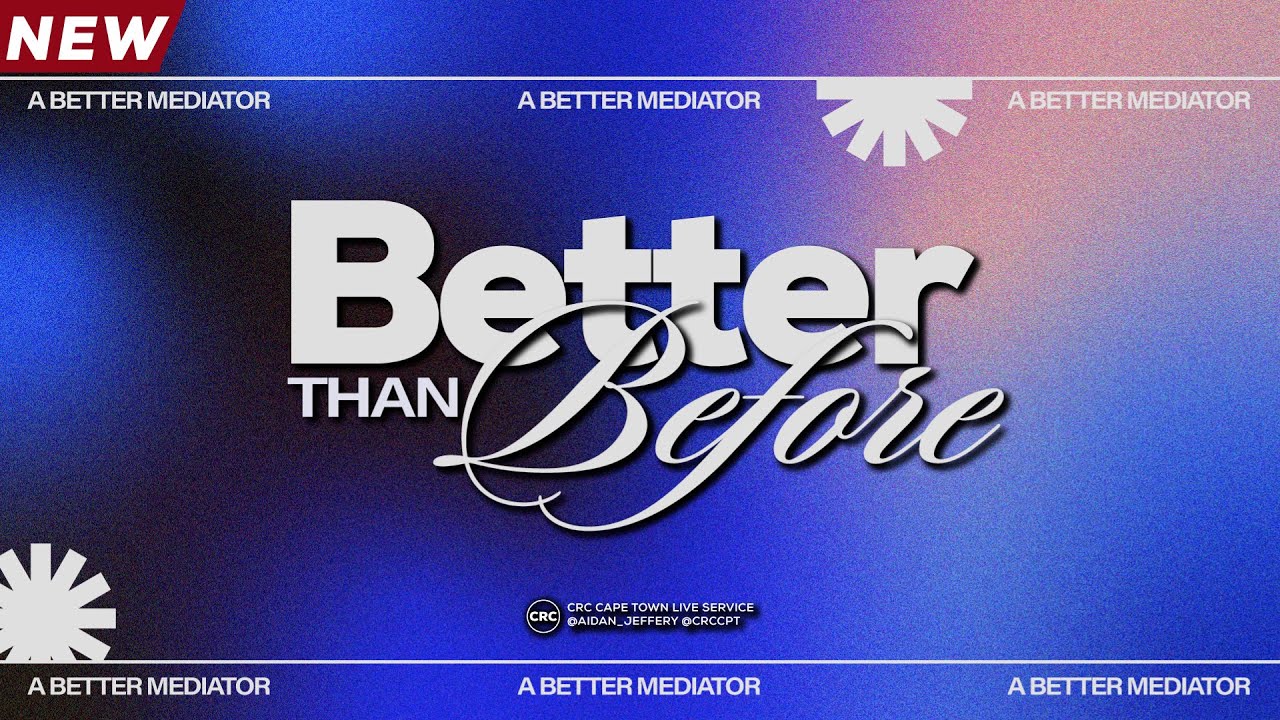 A Better Mediator | Ps Aidan Jeffery | 18 May 2025