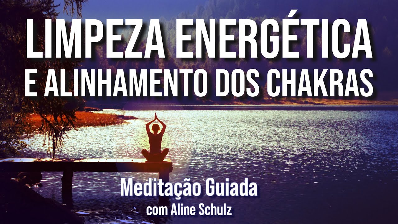 LIMPEZA DA AURA E ALINHAMENTO DOS CHAKRAS | Meditação Guiada com Aline Schulz
