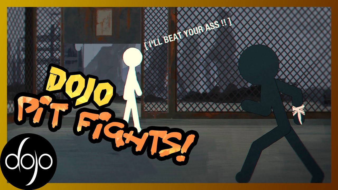 Dojo Pit Fights! (hosted by thatszabi)
