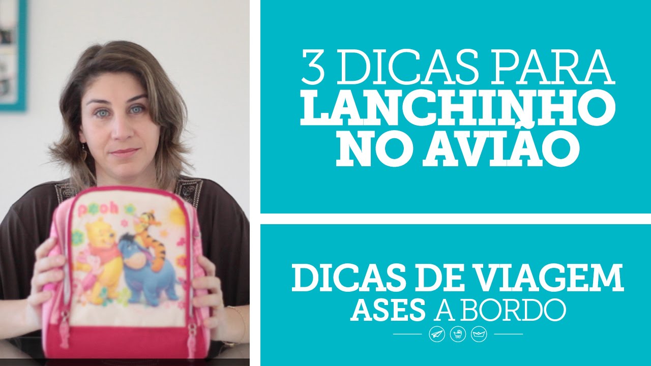 Dicas de Viagens: 3 dicas sobre lanchinho no avião - Ases a Bordo