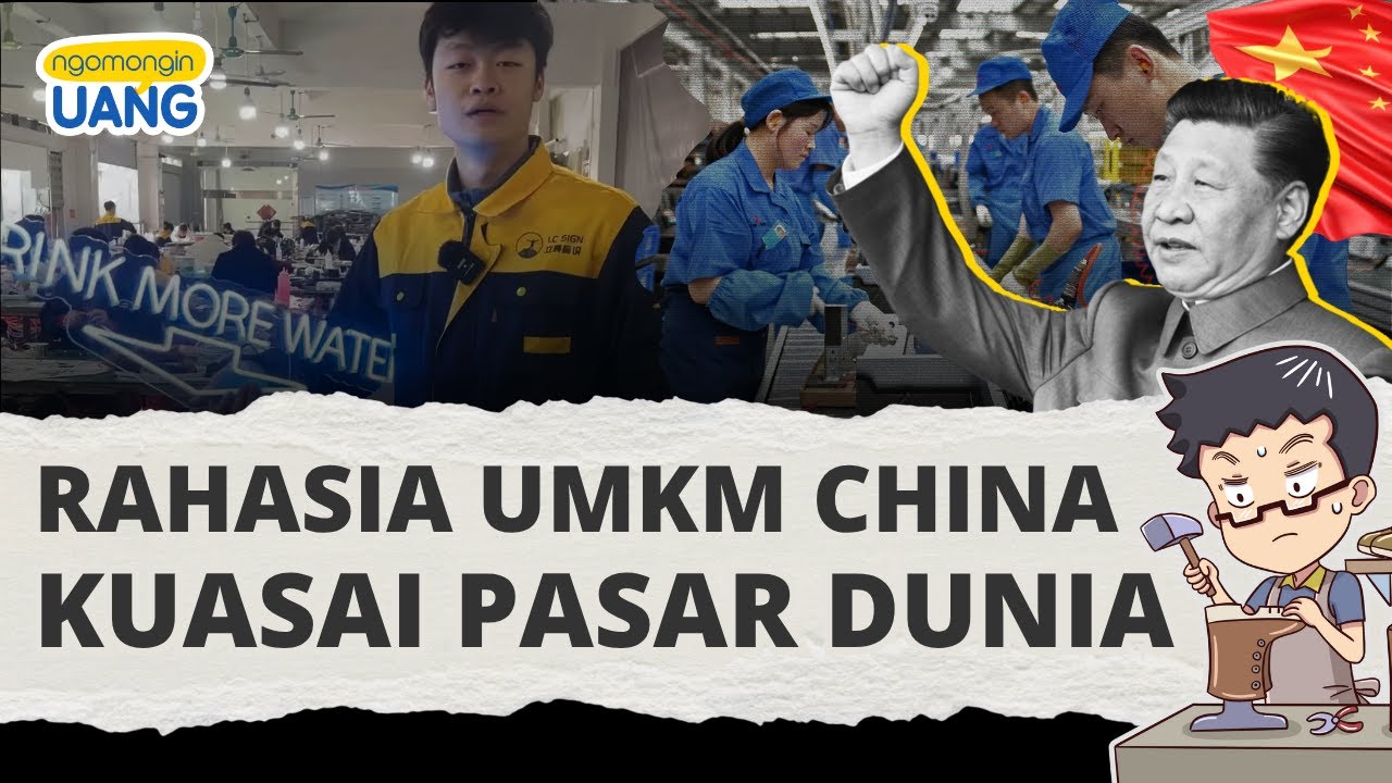 Rahasia Usaha Kecil China Bisa Kuasai Pasar Dunia Hanya Dalam 15 Tahun