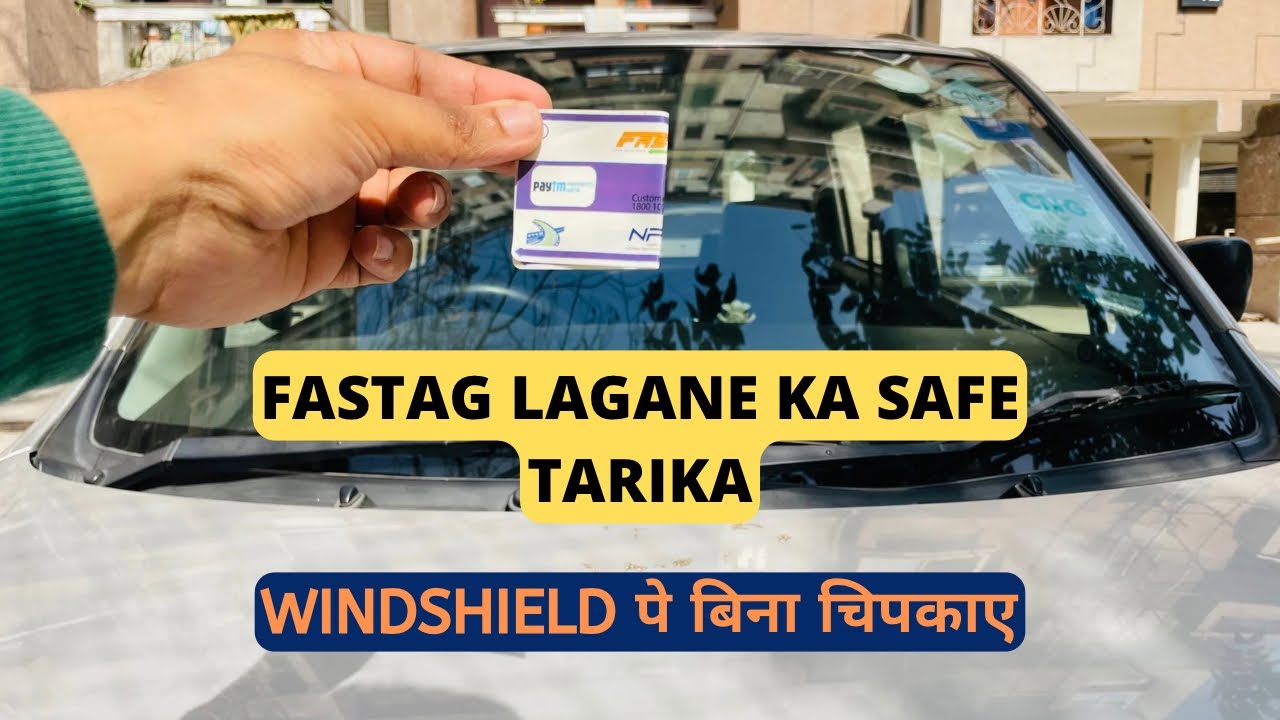 Car mai Fastag kaise lagaye | fastag lagane ka sahi tarika | how to stick fastag on windshield