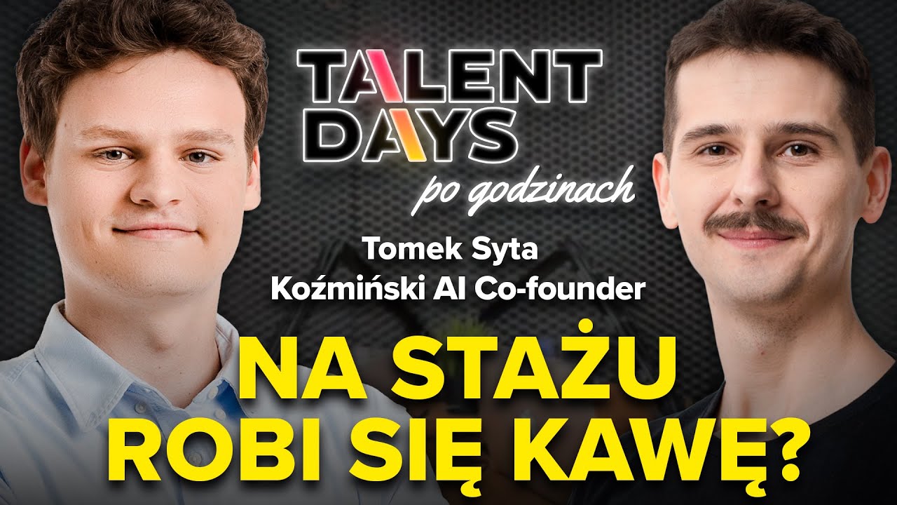 Czy warto iść na staż? Fakty i mity. | Talent Days: po godzinach #2