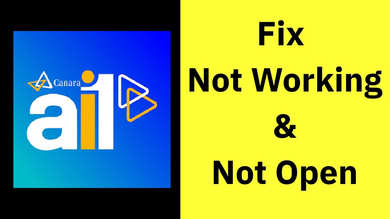 How to Fix Canara ai1 App Not Working / Not Opening / Not Loading Problem on Android