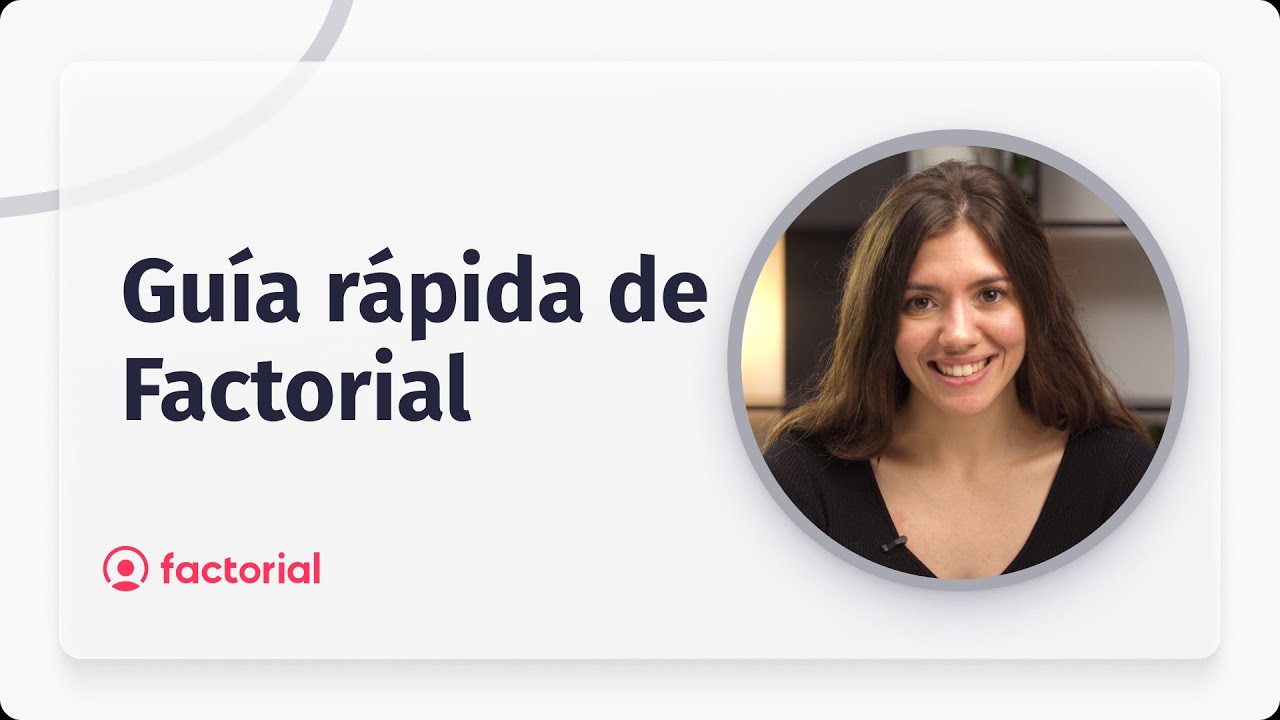 Guía rápida de FACTORIAL 👉🏻 Tu software de RECURSOS HUMANOS