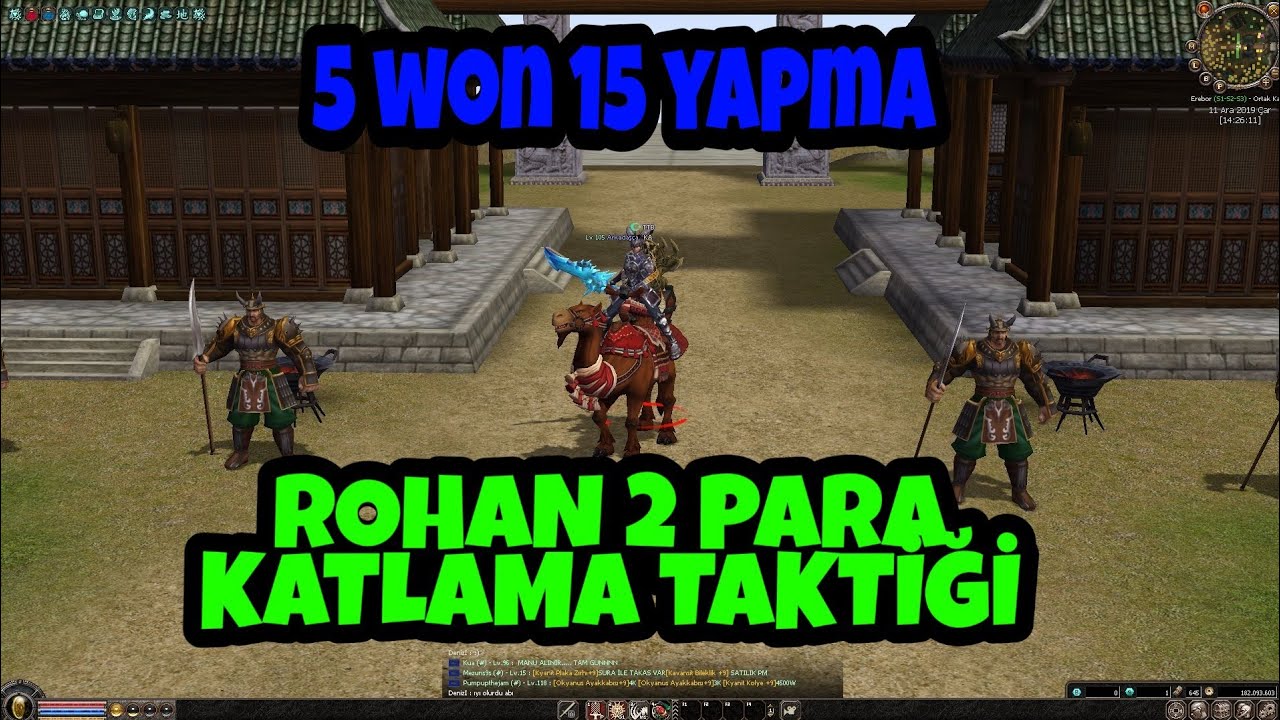 ROHAN 2 -ERABOR  PARA KATLAMA TAKTİĞİ 5 WON 15 WON YAPMA