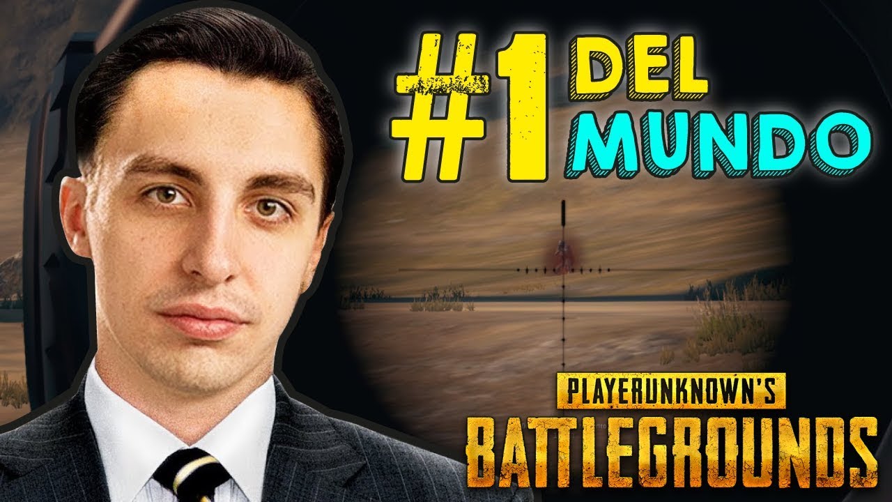 EL MEJOR JUGADOR DEL MUNDO DEL PLAYERUNKNOWN'S BATTLEGROUNDS