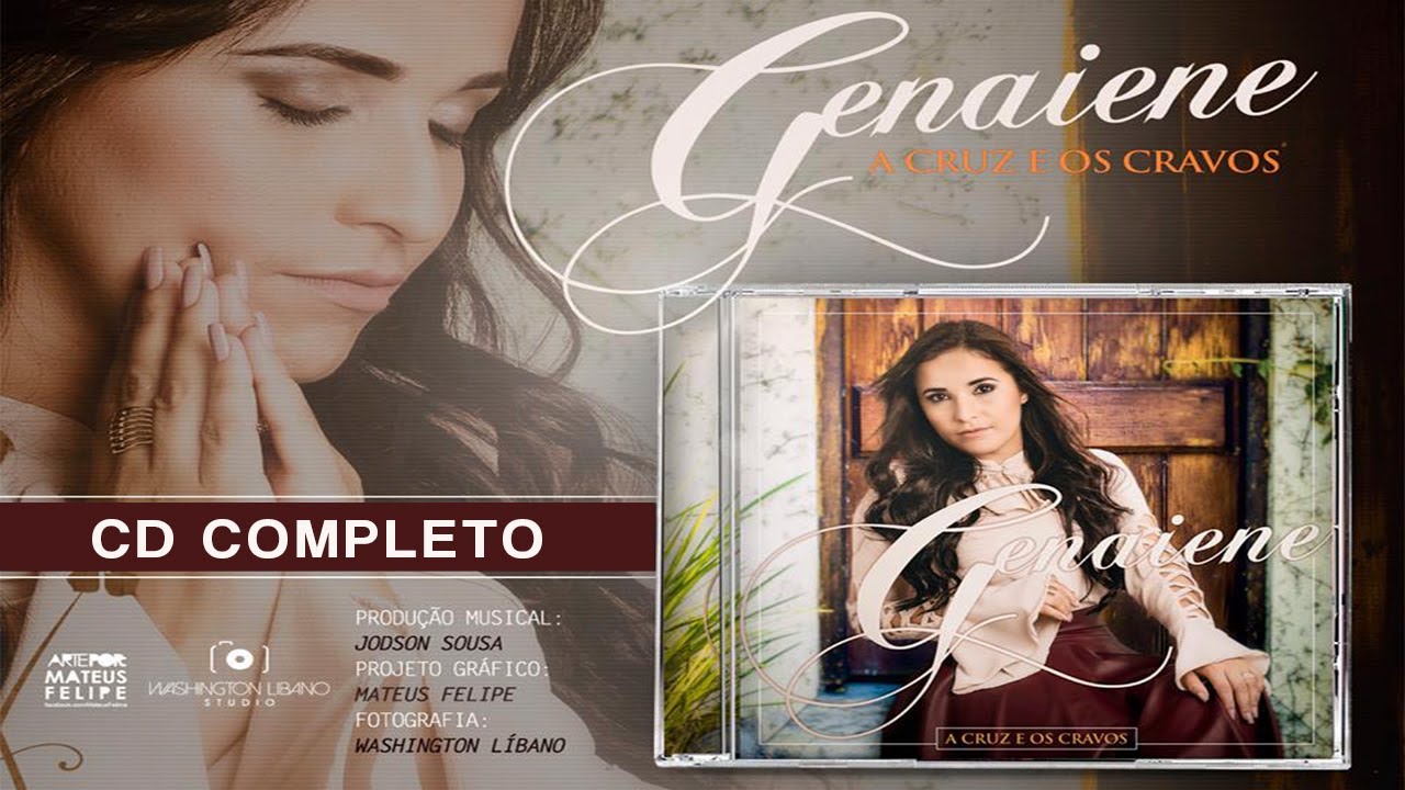 Genaiene (A Cruz e os Cravos - CD Completo)