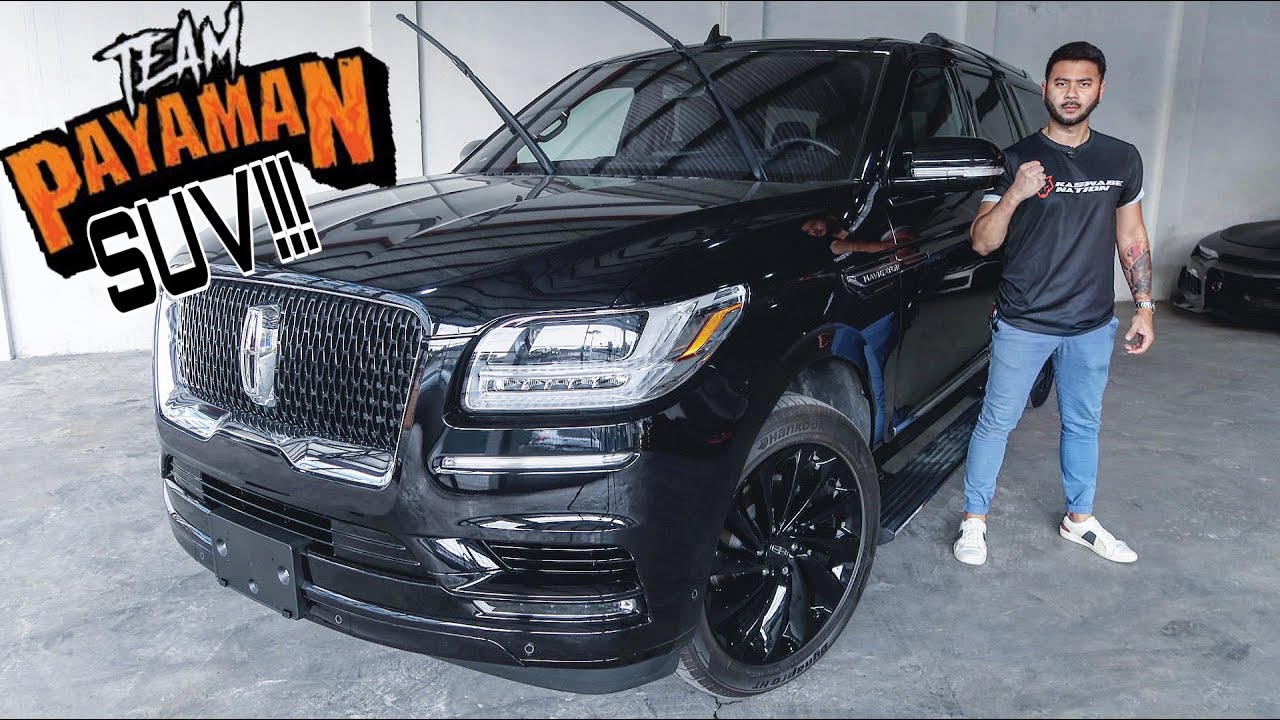 2021 Lincoln Navigator Philippines - TEAM PAYAMAN SUV FULL REVIEW!!!