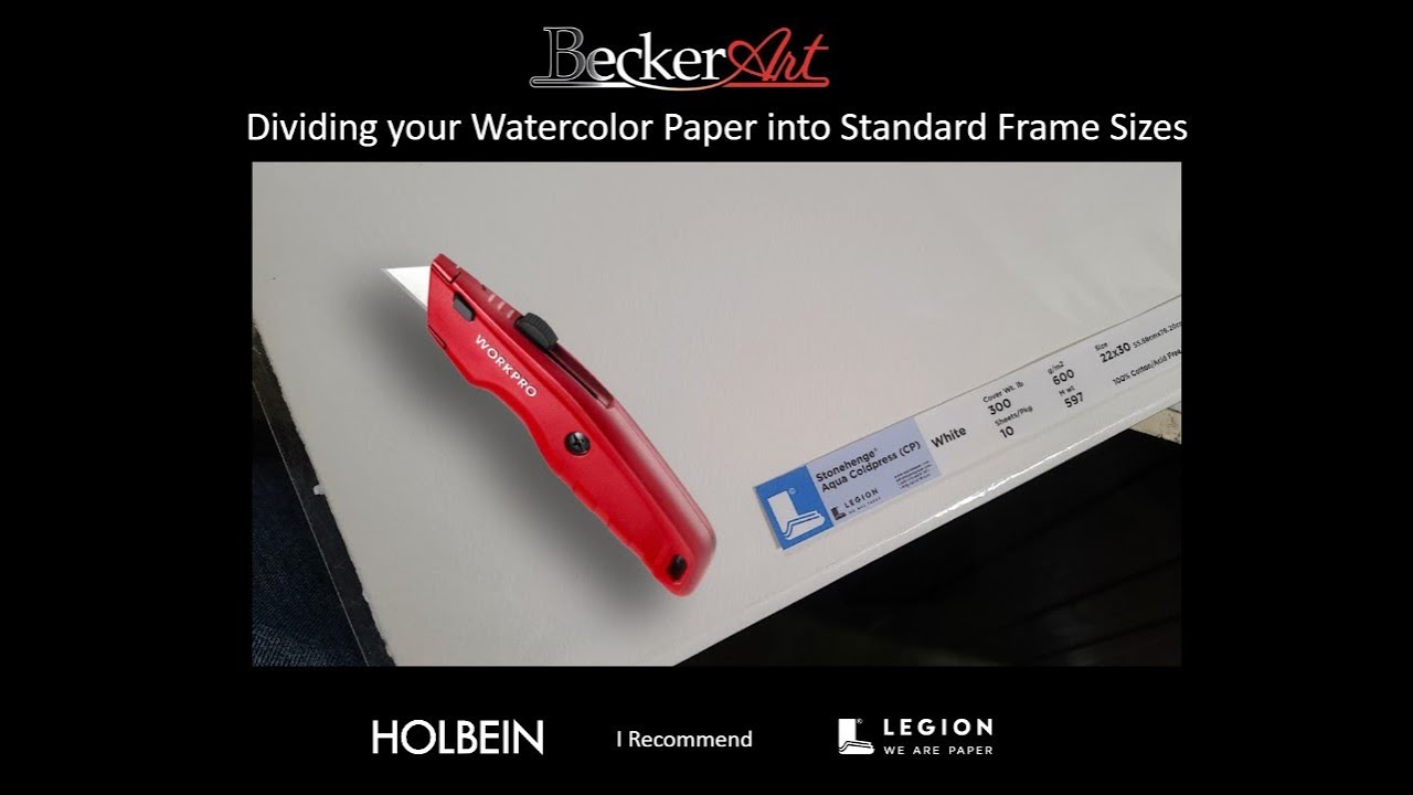 BeckerArt Dividing/Cutting your Watercolor Paper to fit Standard Size Frames