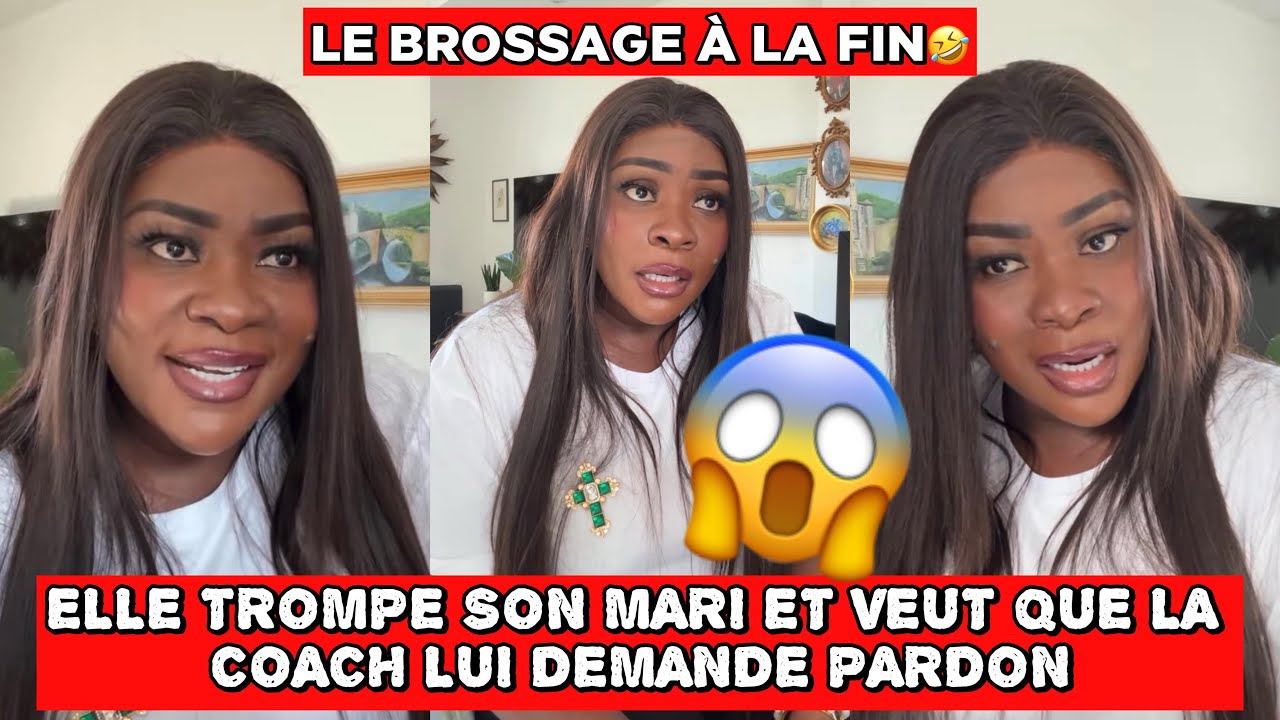 🚨😱ELLE TROMPE SON MARI ET VEUT QUE LA COACH LUI DEMANDE PARDON, LE BROSSAGE🤣 | COACH HAMOND CHIC