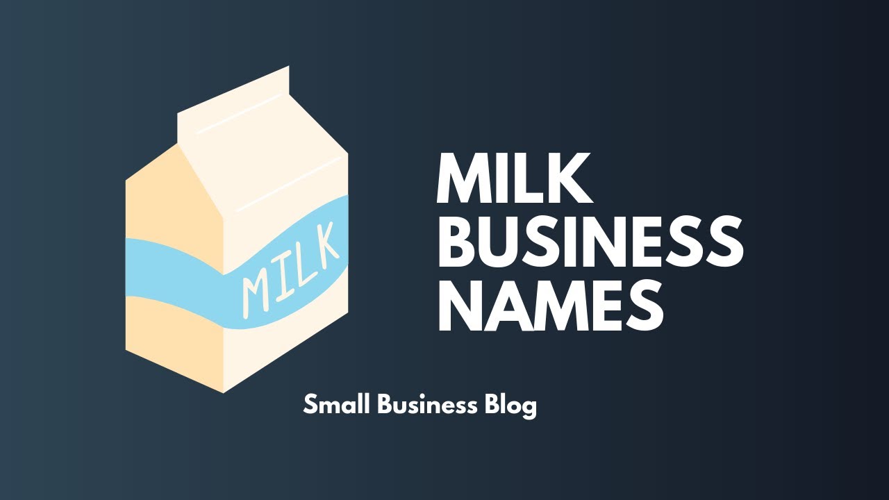 Best Milk Company Names Ideas