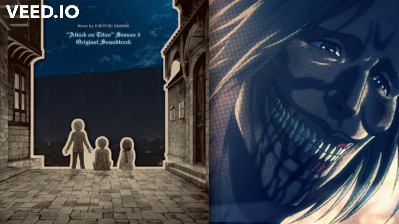 Attack On Titan Season 3 OST ~ [S: 4th-7-b@$/ Royal Blood] Second Half