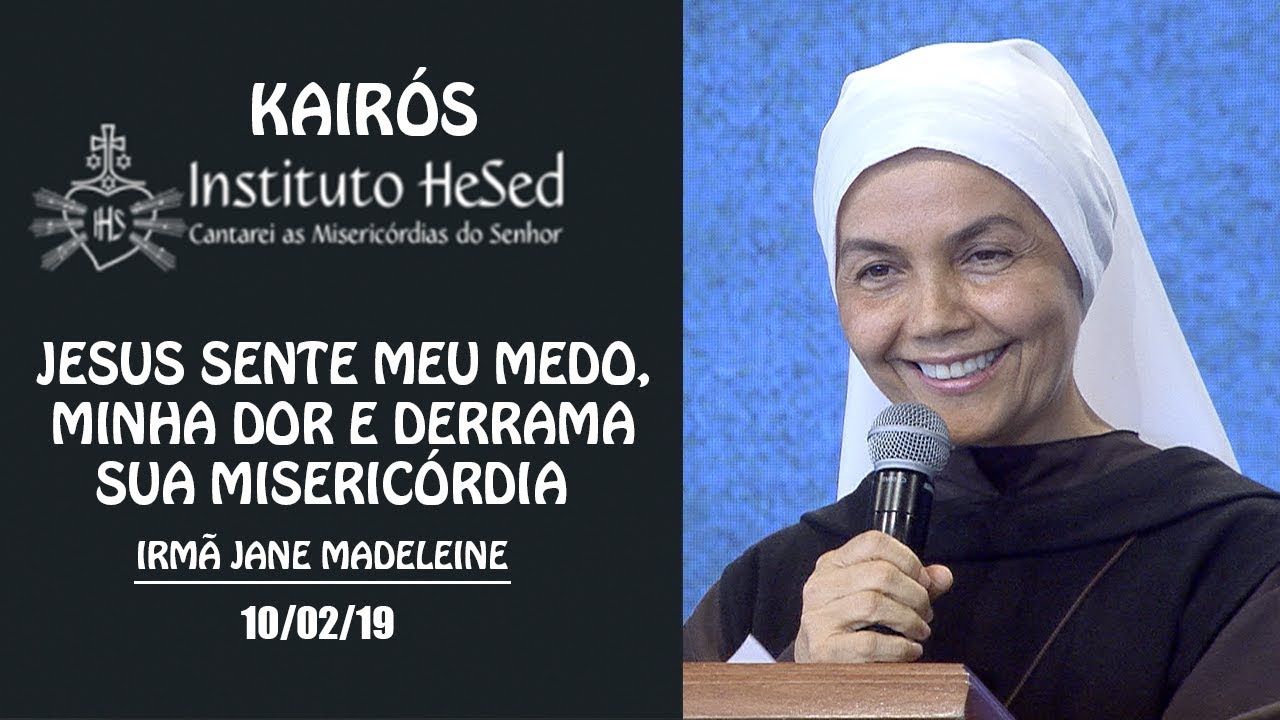 Jesus sente meu medo, minha dor e derrama sua Misericórdia - Testemunho Irmã Jane Madeleine Parte 2