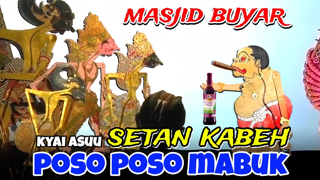 Masjid buyar poso poso kyaine mabuk - ki dalang seno nugroho