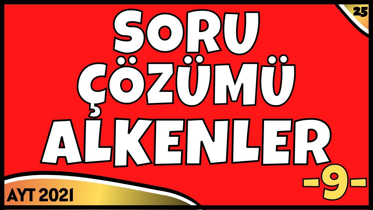 Alkenler Soru Çözümü | Organik-15 | AYT Kimya 2021 | 12.Sınıf