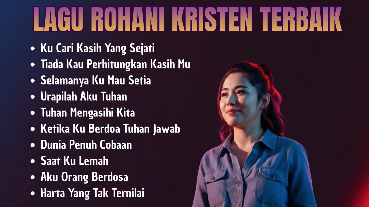Lagu Rohani Kristen Terbaik dan Menguatkan | Kumpulan Lagu Rohani Terbaru 2026