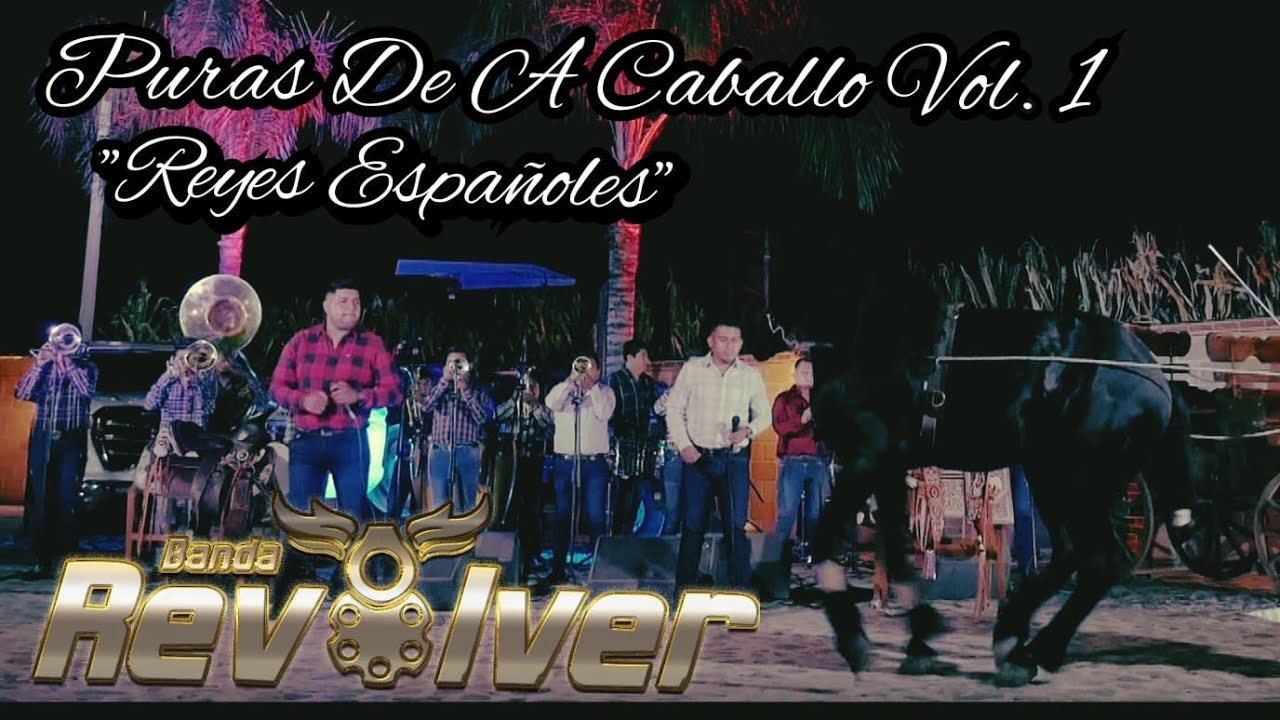 Reyes Españoles - Puras De A Caballo Vol. 1 - Banda Revolver