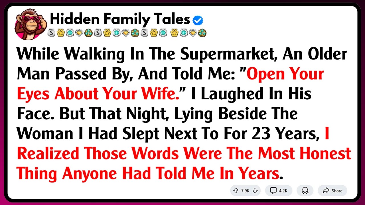 While Walking In The Supermarket, An Older Man Passed By, And Told Me: 