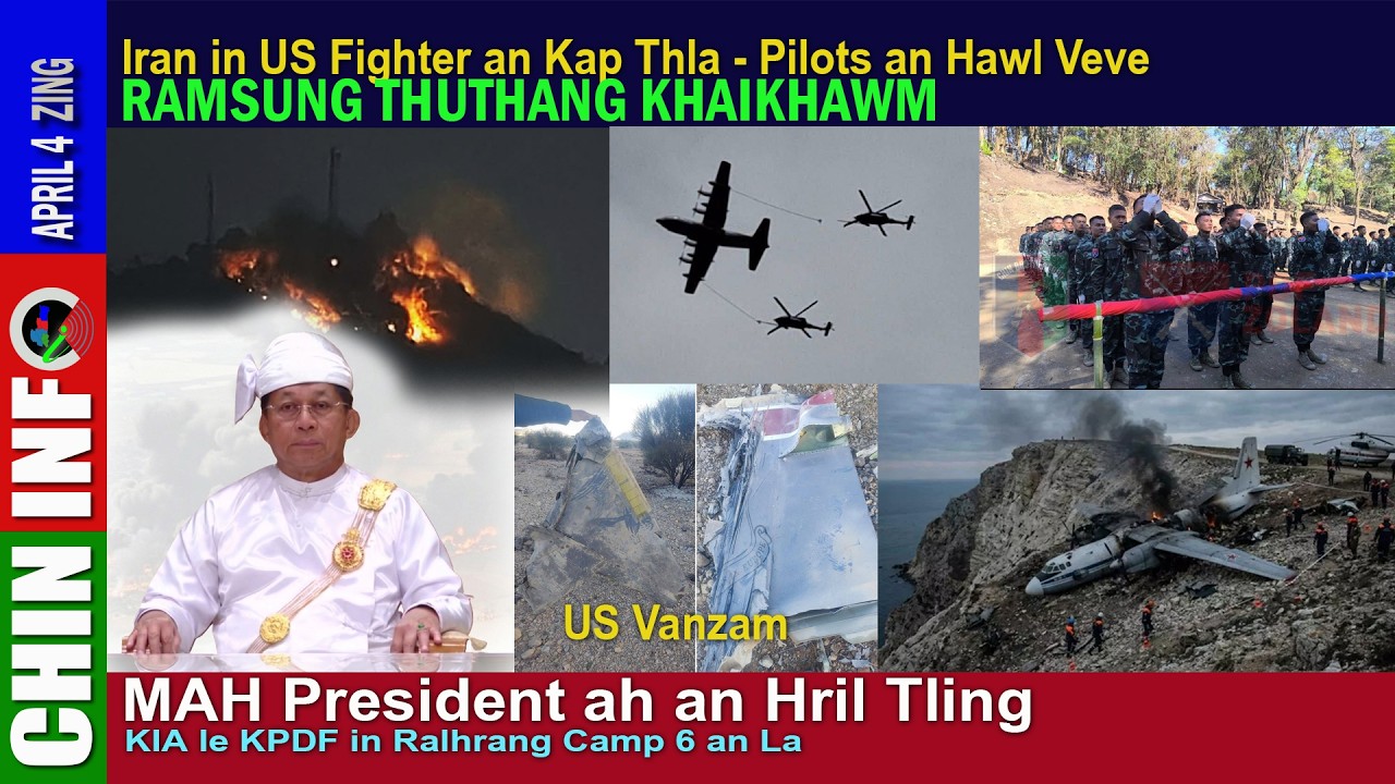 April 4: President ah MAH an Hril Tling, KIA in Ralhrang Camp 6 an La
