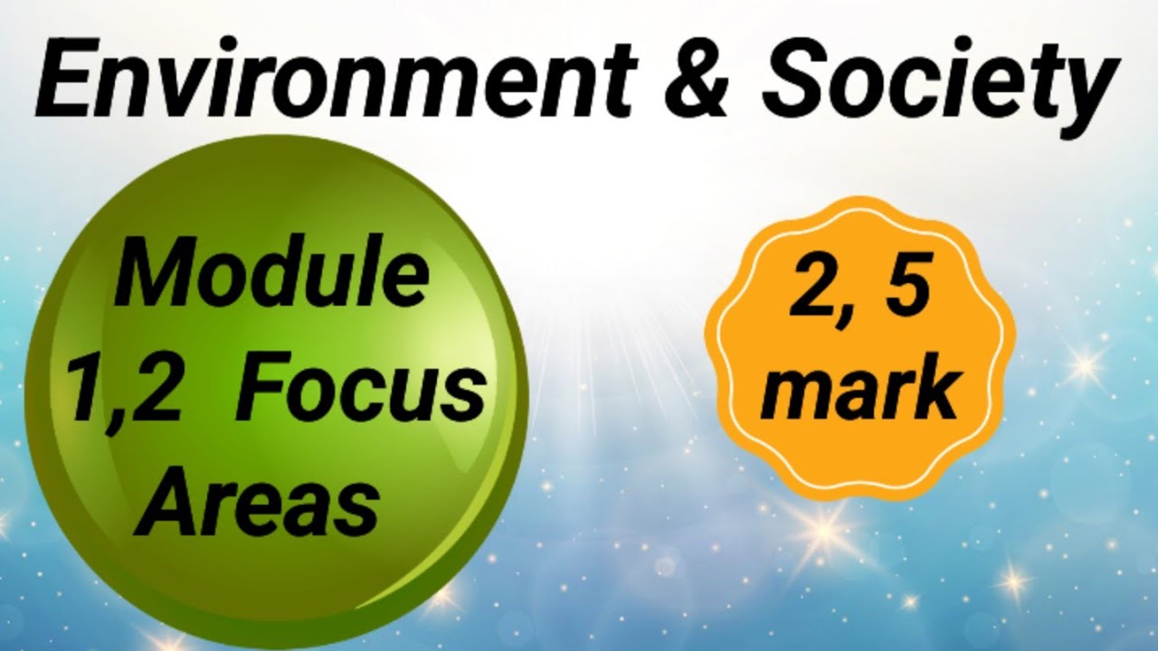 Environment & Society / module 1,2 important 2,5mark questions & answers/#easyguideinbasociology