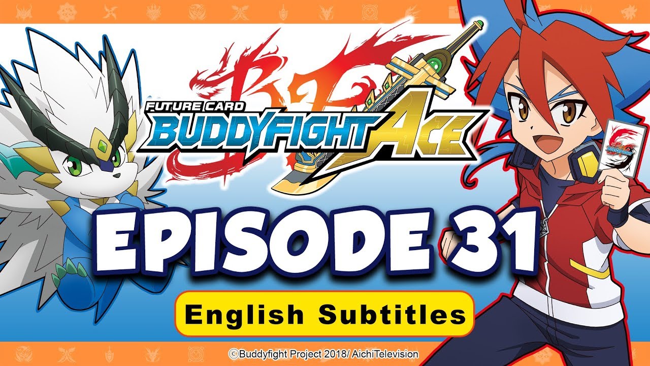 [Sub][Episode 31] Future Card Buddyfight Ace Animation
