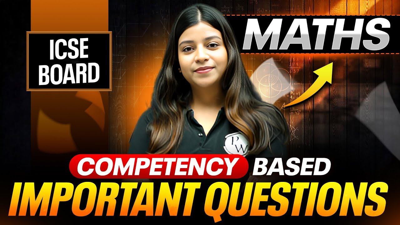 MATHS Competency Based Important Questions 🔥 | Class 10 ICSE Board