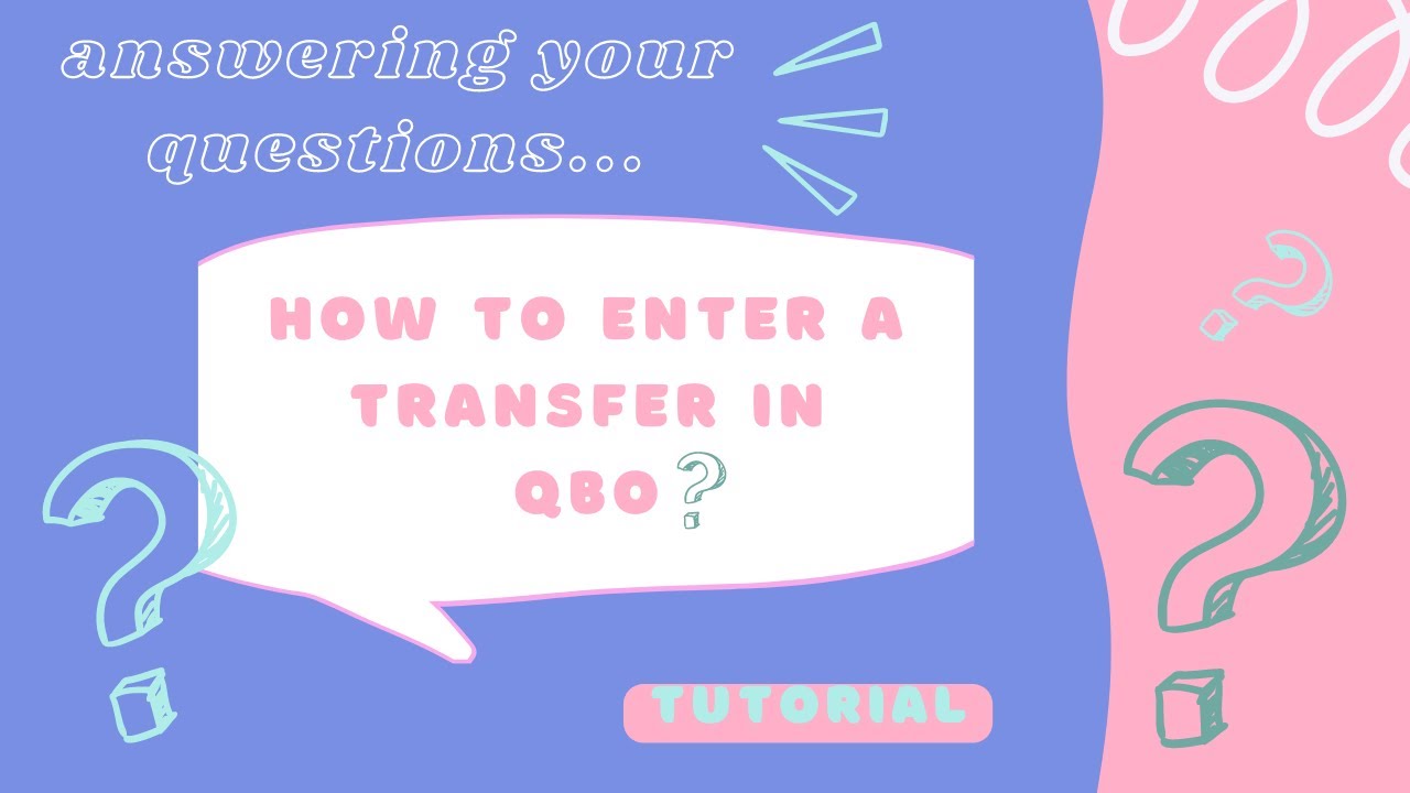 How to Transfer Money Between Accounts in QuickBooks Online