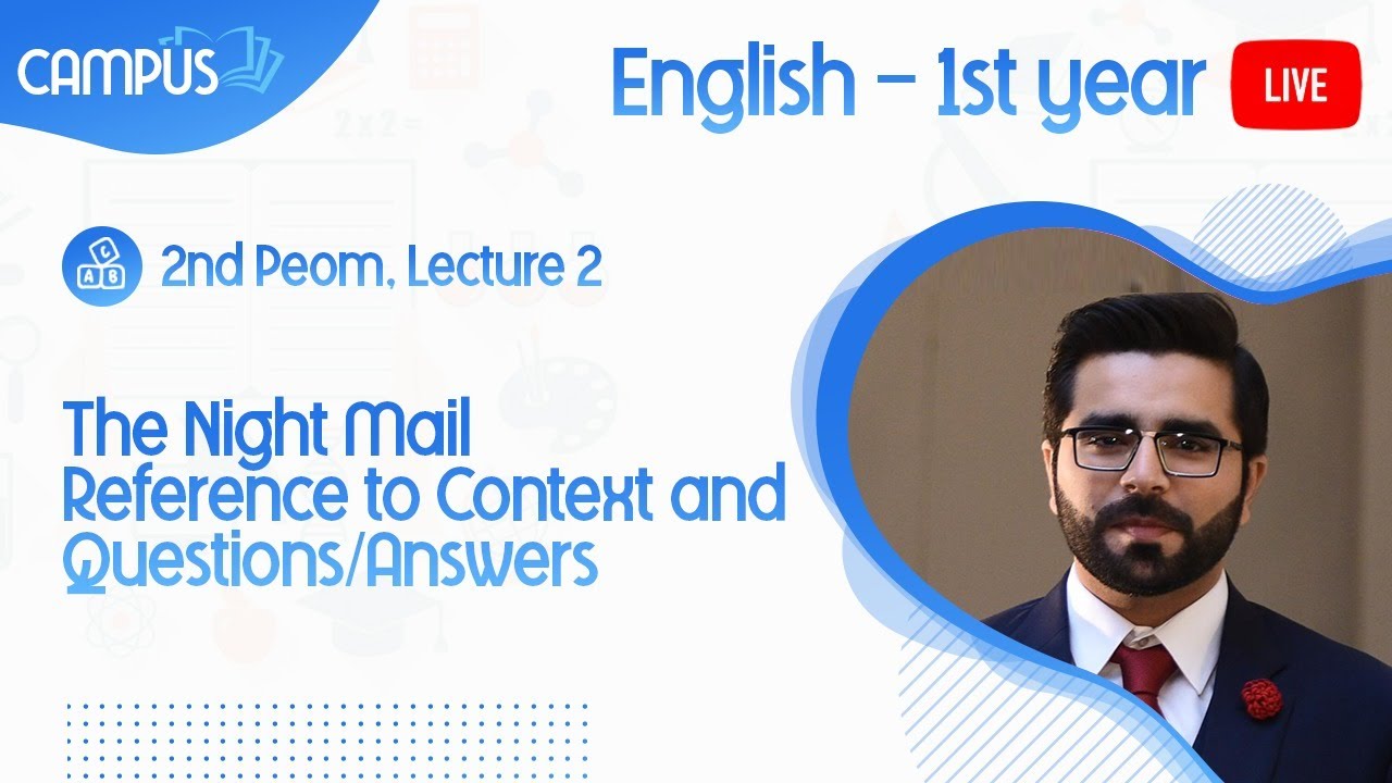 11th English 2nd Poem The Night Mail Lecture 2 Reference to Context and Questions/Answers
