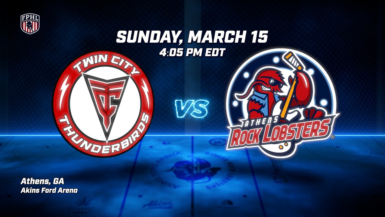 🔴 LIVE | Athens Rock Lobsters vs. Twin City Thunderbirds | Game 2 (March 15) | FPHL Hockey