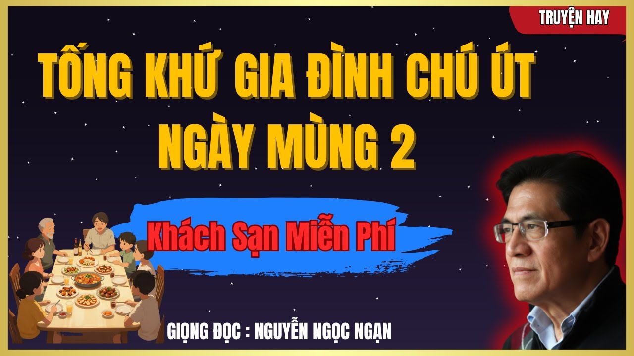 NGUYỄN NGỌC NGẠN - Tống Khứ, Nhà Tôi Không Phải Khách Sạn | Ngạn Kể Chuyện Khuya