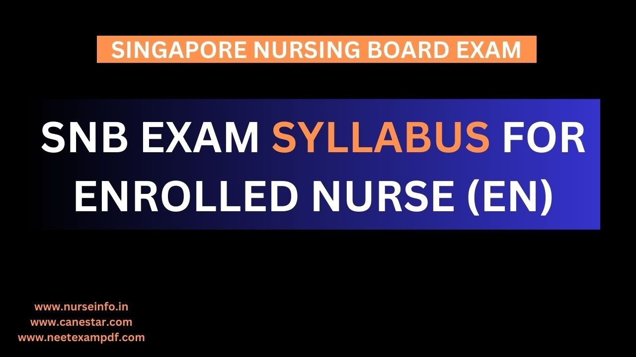SNB EXAM SYLLABUS FOR ENROLLED NURSE | (SINGAPORE NURSING BOARD) |  #snbexam |