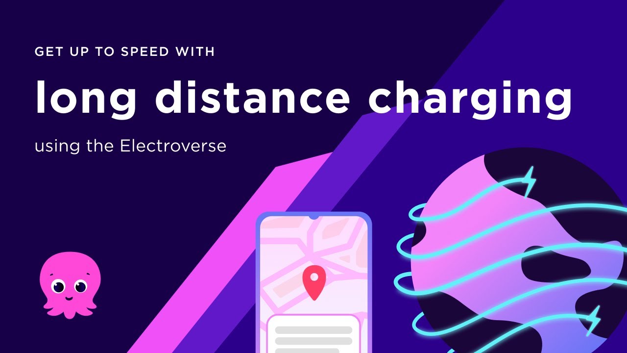Get up to speed long distance charging using the Electroverse