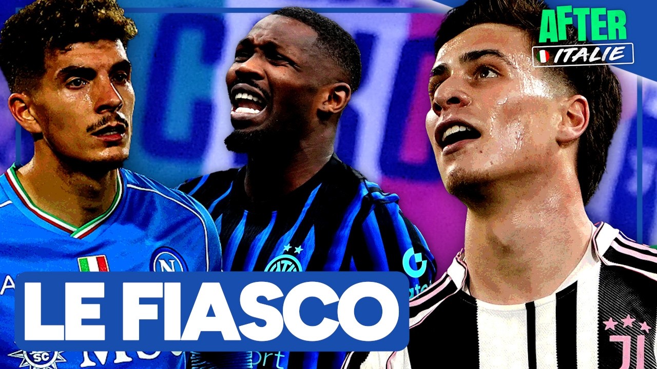 Juve, Inter, Naples… Un FIASCO européen pour les clubs italiens