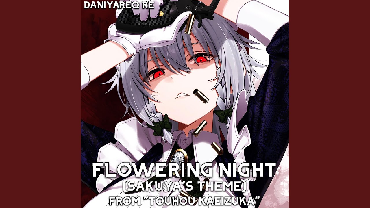 Flowering Night (Sakuya's Theme) [From 