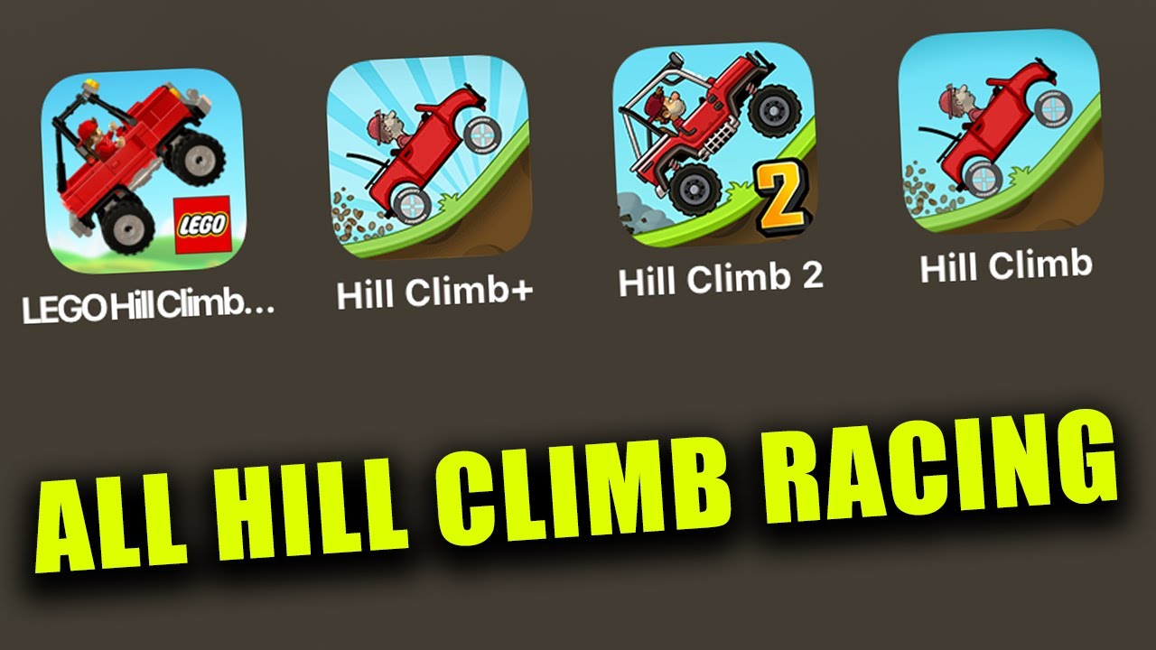 LEGO Hill Climb Adventures,Hill Climb Racing +,Hill Climb Racing 2,Hill Climb Racing Classic
