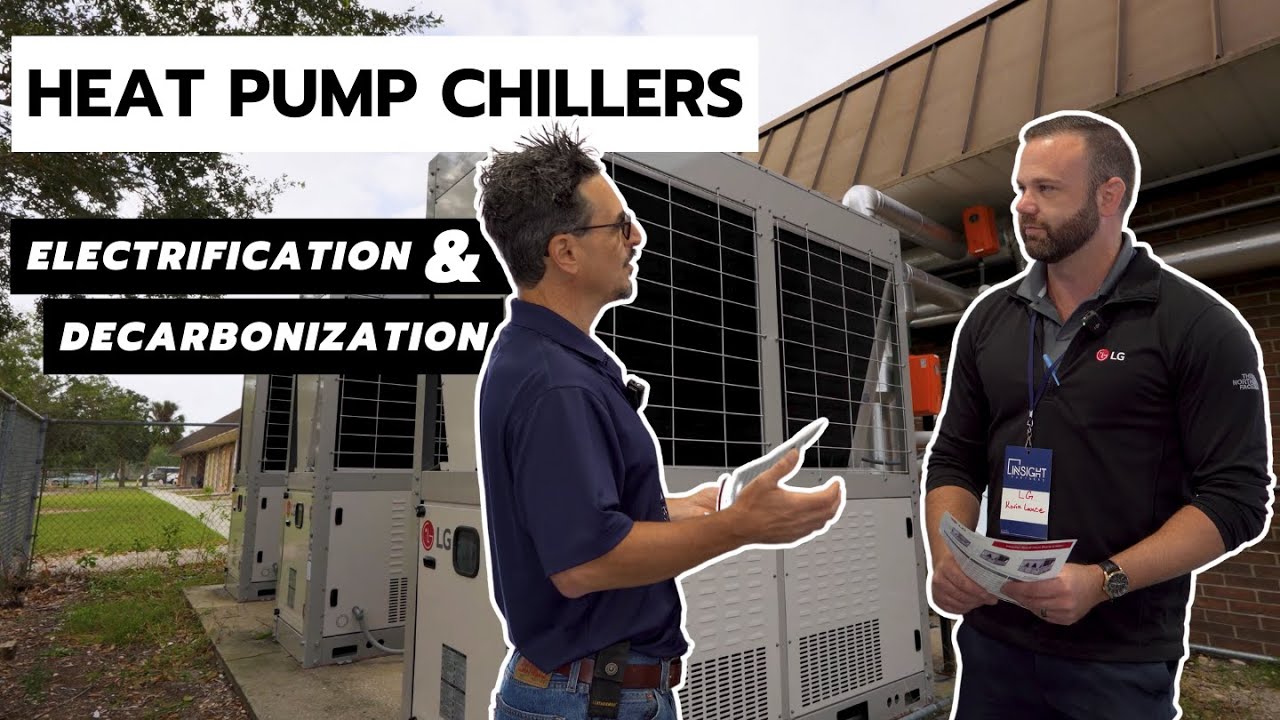 Heat Pump Chillers Contribute to Electrification and Decarbonization Goals