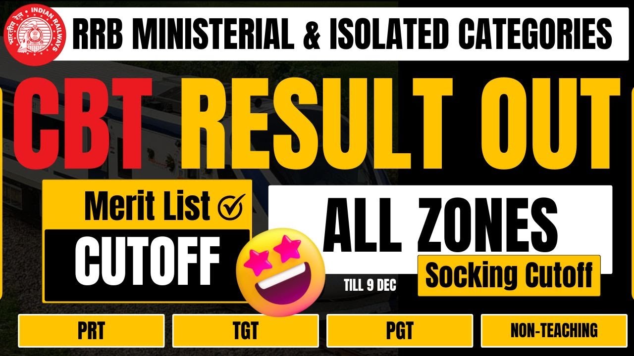 RRB CEN 07/2024 Result OUT 🔥 Merit List, Zone-wise Cut-Off | Bilaspur | Teaching & Non-Teaching