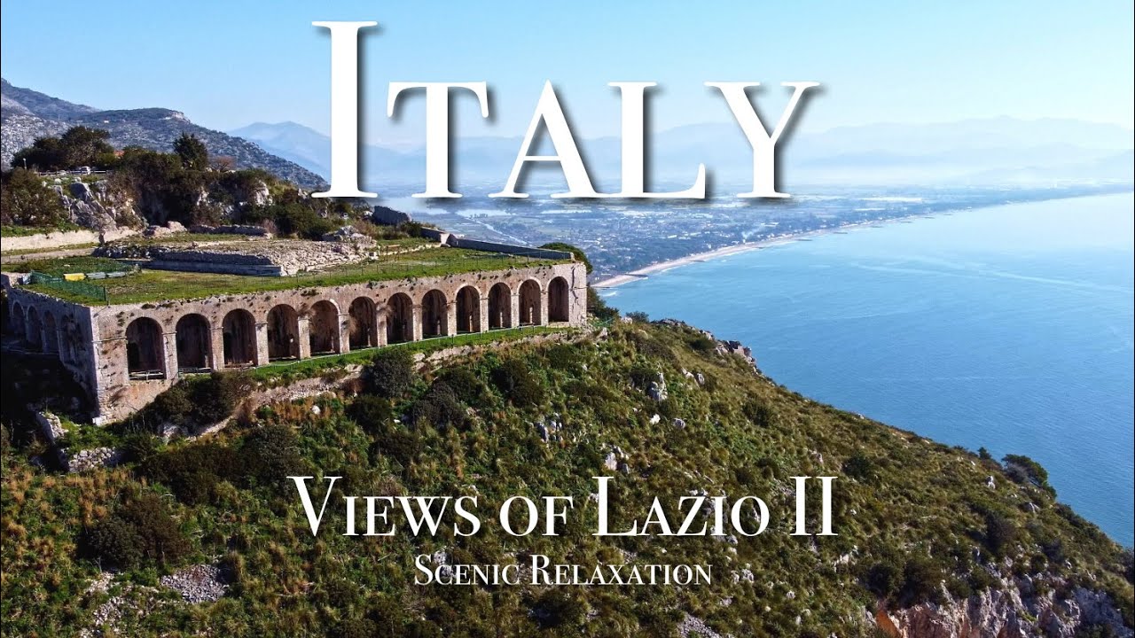 Views of Lazio II【Flying Over Italy】Drone 4K - Scenic Relaxation