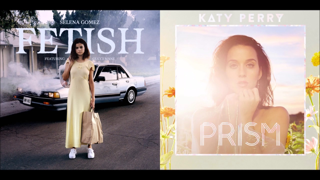 Selena Gomez & Katy Perry (feat. Gucci Mane) - Ghost X Fetish [Mashup]