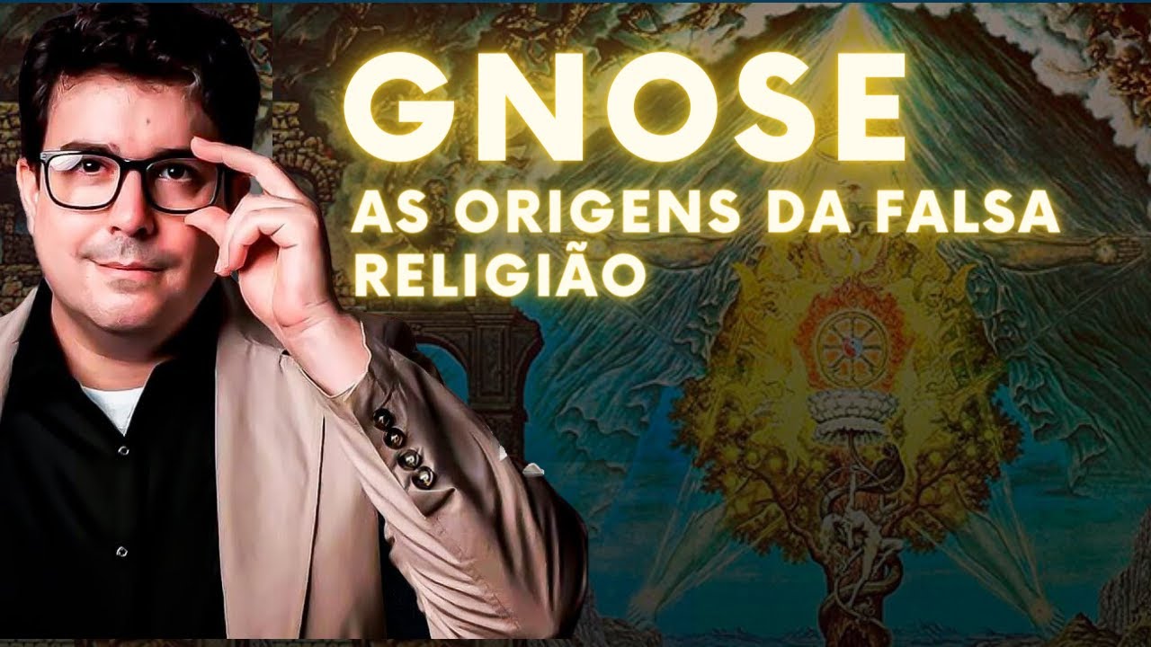 GNOSE: As Origens da Falsa Religião - Prof. Fabio Florence