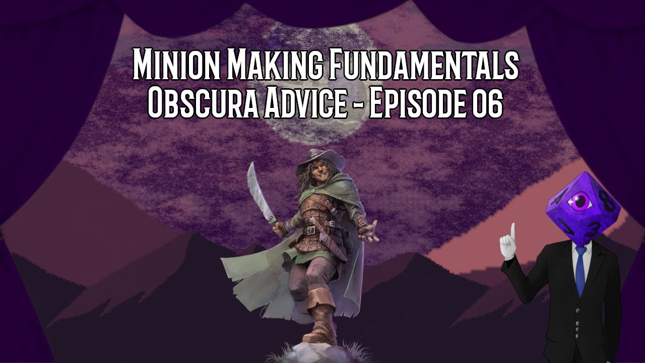 Making Your First Minion in #pathfinder2e - Obscura Advice Episode 6