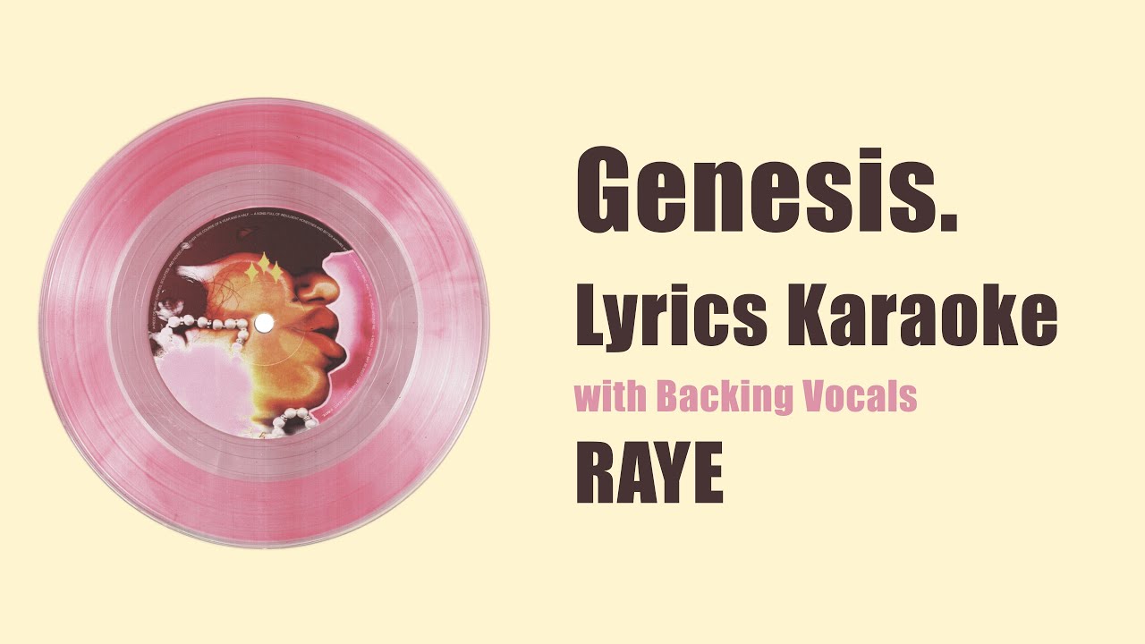 Genesis. Karaoke w Lyrics - RAYE