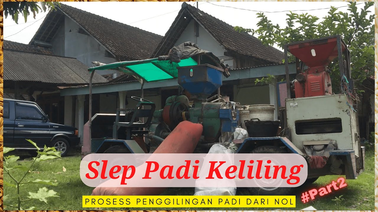Rice Mill | Selep Padi Keliling || Mesin Penggiling Padi #Part2
