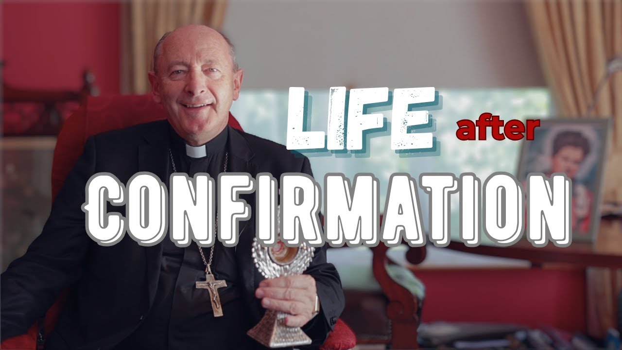 Life After Confirmation